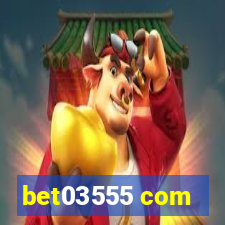 bet03555 com